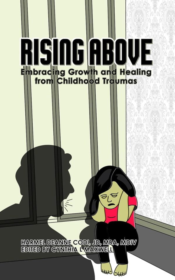 Rising Above: Embracing Growth and Healing from Childhood Trauma